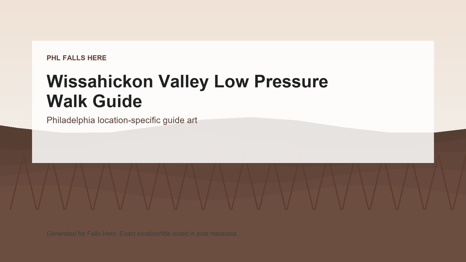 PHL Falls Here image for Wissahickon Valley Low Pressure Walk Guide.